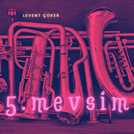 5.Mevsim | Boomplay Music