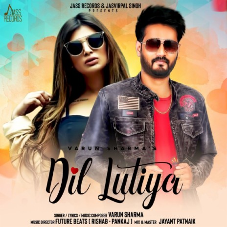 Dil Lutiya | Boomplay Music