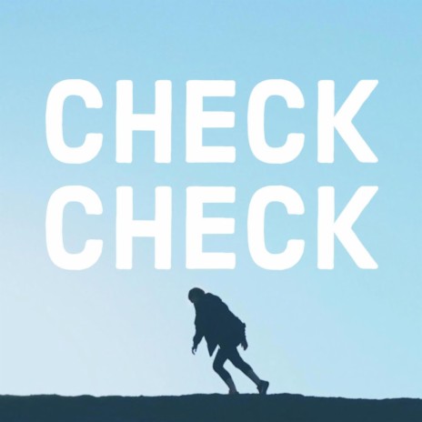 CHECK CHECK ONE TWO | Boomplay Music
