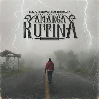 Amarga Rutina ft. Sifratality lyrics | Boomplay Music