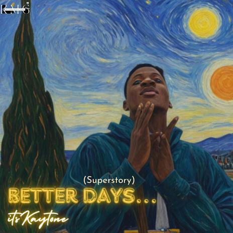 Better days | Boomplay Music