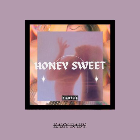 Honey Sweet | Boomplay Music