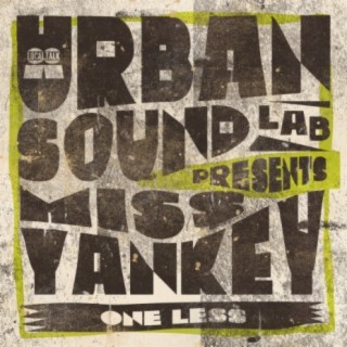 Urban Sound Lab Presents Miss Yankey