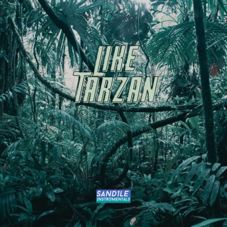 Like Tarzan | Boomplay Music