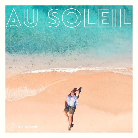 Au soleil | Boomplay Music