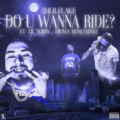 Do U Wanna Ride | Boomplay Music