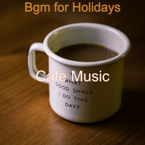 Cool Music for Holidays | Boomplay Music