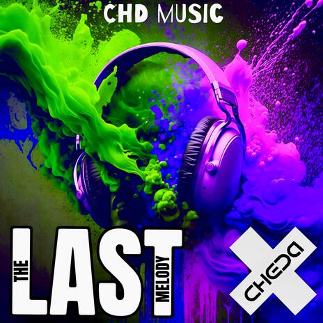 THE LAST MELODY (ORIGINAL MIX) | Boomplay Music