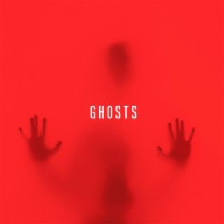 Ghosts lyrics | Boomplay Music
