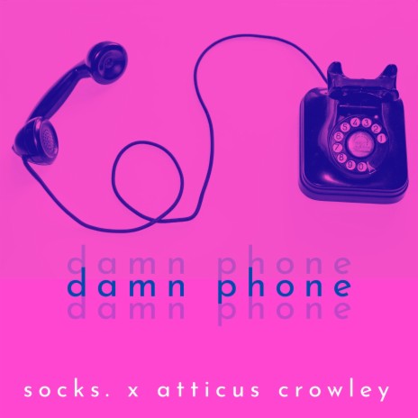 Damn Phone (feat. Atticus Crowley) | Boomplay Music