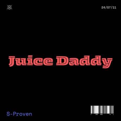 Juice Daddy | Boomplay Music