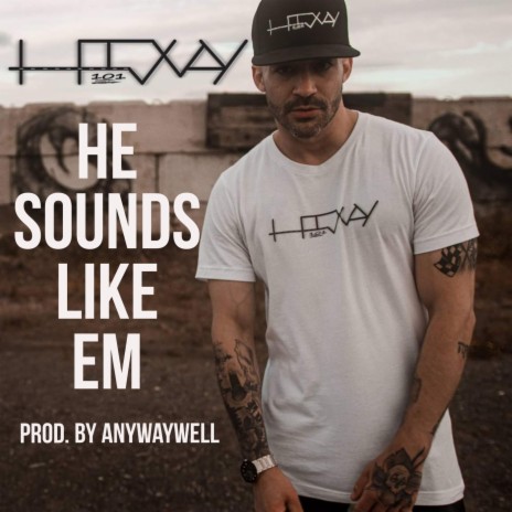 He Sounds Like Em | Boomplay Music