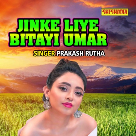 Jinke Liye Bitayi Umar | Boomplay Music