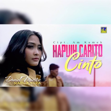 Hapuih Carito Cinto ft. Nabila Yuza | Boomplay Music