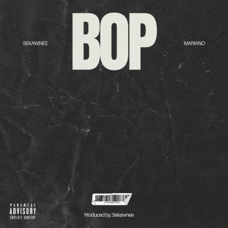 BOP ft. Mariano | Boomplay Music