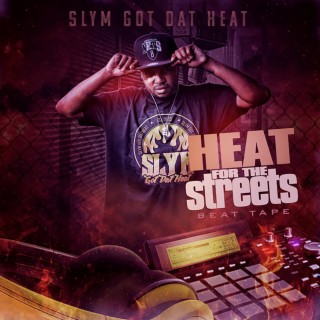 Slym Got Dat Heat