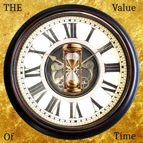Value Of Time | Boomplay Music