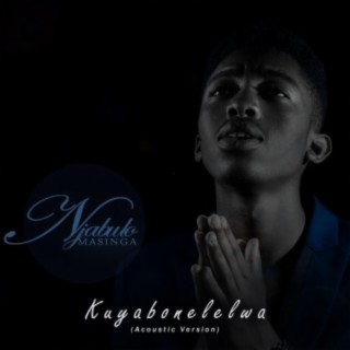 Kuyabonelelwa (Acoustic) lyrics | Boomplay Music