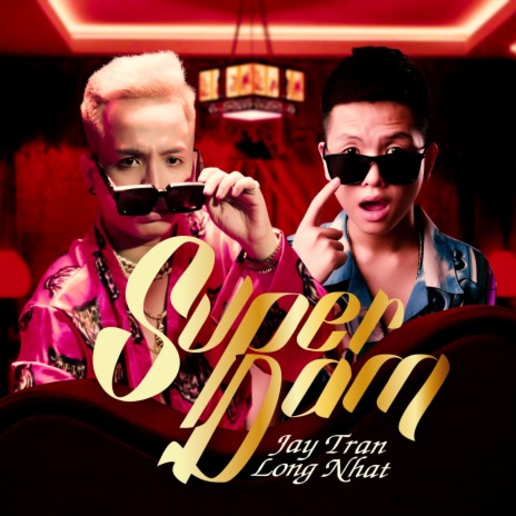 Superdam ft. Jay Trần | Boomplay Music