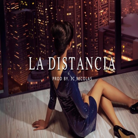 La Distancia | Boomplay Music