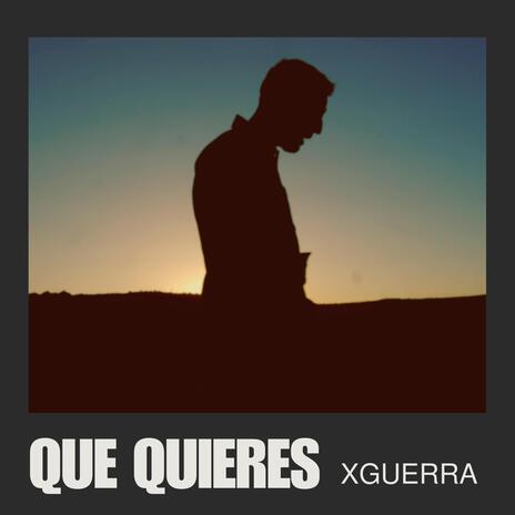 QUE QUIERES