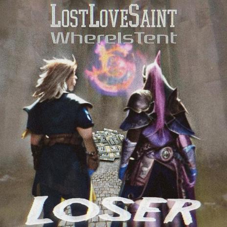 Loser ft. Lostlovesaint | Boomplay Music