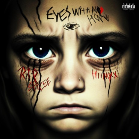 Eyes with no hope ft. HII MAXX | Boomplay Music