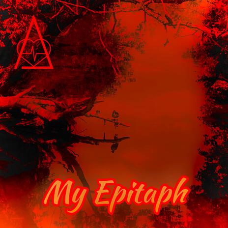 My Epitaph | Boomplay Music