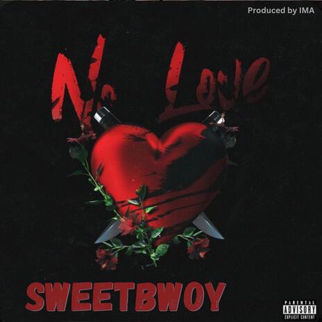 NO LOVE | Boomplay Music