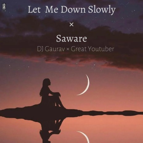 Let Me Down X Saware ft. Great Youtuber | Boomplay Music