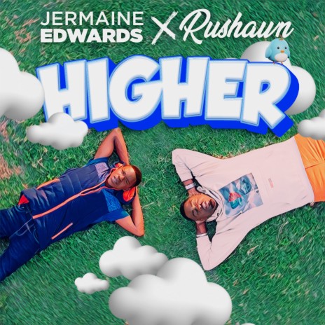 Higher ft. Rushawn | Boomplay Music