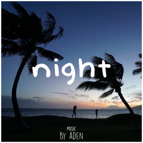 Night | Boomplay Music