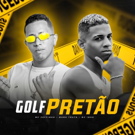 Golf Pretão ft. Mano Truta & Mc Inho | Boomplay Music