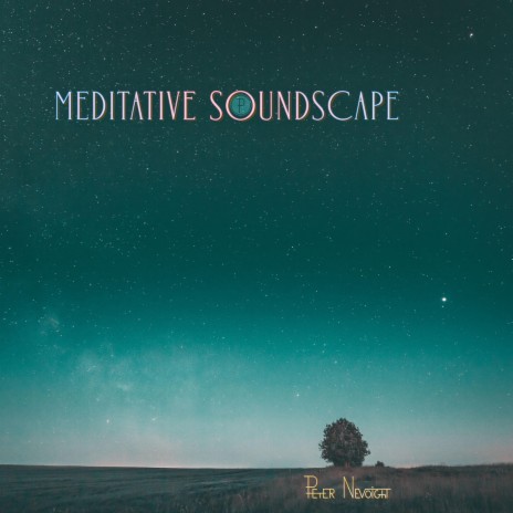 Meditative Soundscape | Boomplay Music