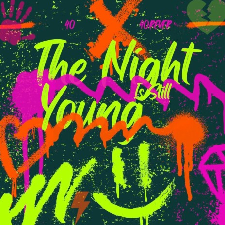 The Night Is Still Young | Boomplay Music