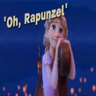 OH, RAPUNZEL lyrics | Boomplay Music