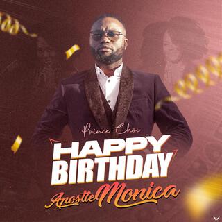 Happy Birthday Apostle Monica