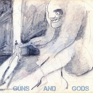 Guns And Gods