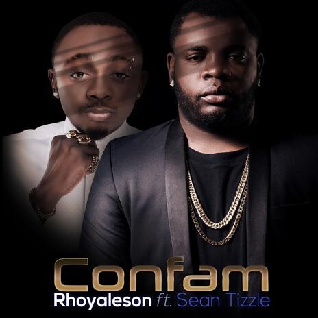 Confam ft. Sean tizzle | Boomplay Music