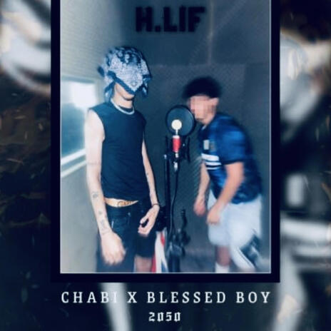 H.LIF ft. CHABI 2050 | Boomplay Music