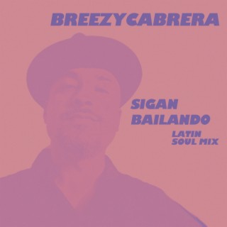 Sigan Bailando (Latin Soul Mix)