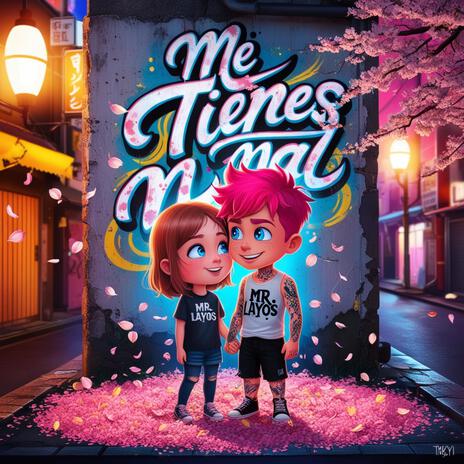 Me tienes mal | Boomplay Music