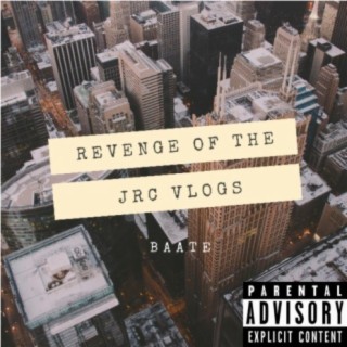 The Revenge Of JRC Vlogs (Deluxe Edition)