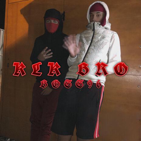 KLK BRO | Boomplay Music