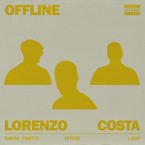 OFFLINE ft. Simone Tonietto & LΛCKY