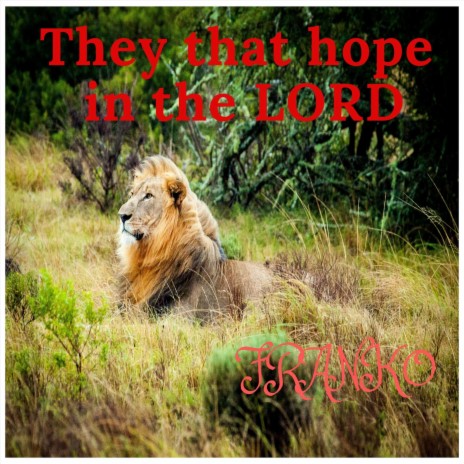 They That Hope in the Lord | Boomplay Music