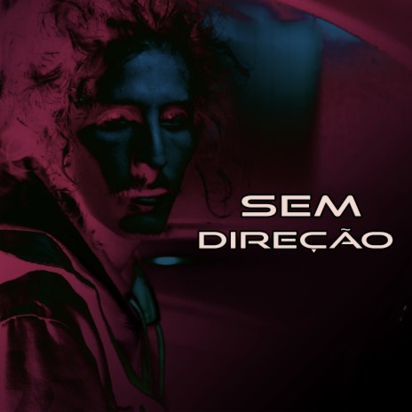 Sem Direção ft. Pecaos, Mineiro & Brasileiro | Boomplay Music