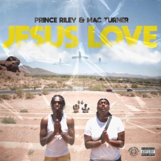Jesus Love ft. Mac Turner lyrics | Boomplay Music