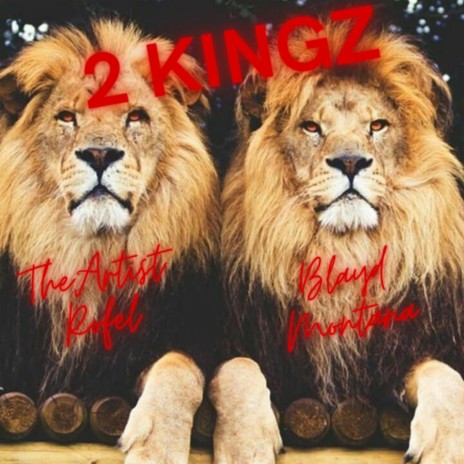 2 Kingz ft. Blayd Montana | Boomplay Music