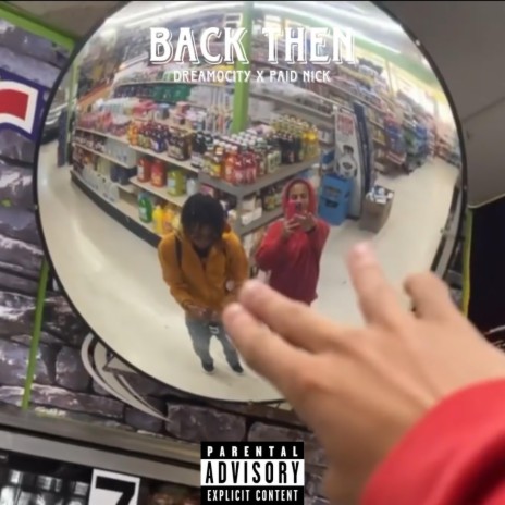 Back Then ft. Paid N1ck